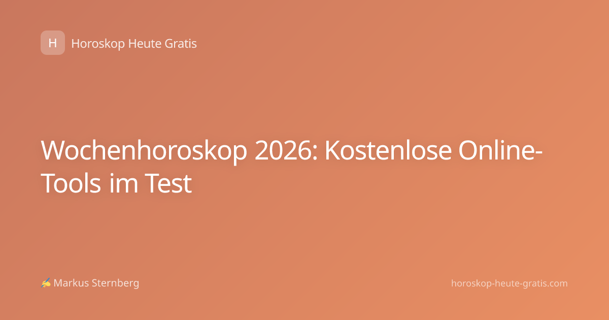 Wochenhoroskop 2026: Kostenlose Online-Tools im Test